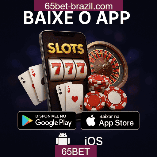 65BET App Mobile - Android e iOS